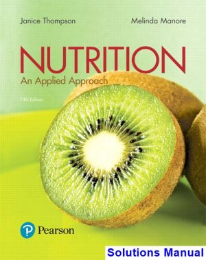 Nutrition An Applied Approach 5th Edition Thompson Solutions Manual