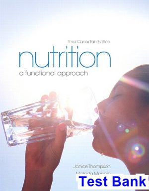 Nutrition A Functional Approach Canadian 3rd Edition Thompson Test Bank