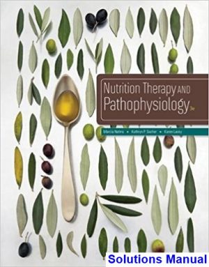 Nutrition Therapy and Pathophysiology 3rd Edition Nelms Solutions Manual