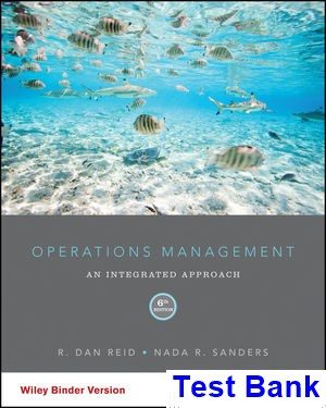 Operations Management 6th Edition Reid Test Bank