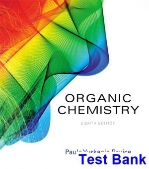 Organic Chemistry 8th Edition Bruice Test Bank