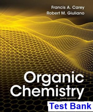 Organic Chemistry 9th Edition Carey Test Bank