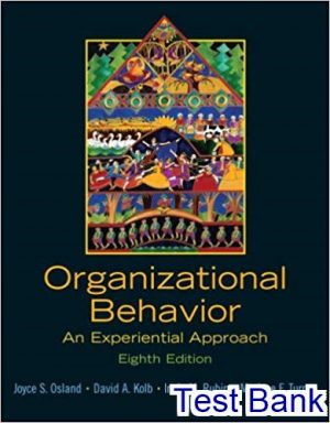 Organizational Behavior An Experiential Approach 8th Edition Osland Test Bank