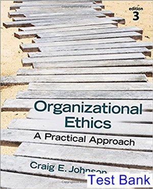 Organizational Ethics A Practical Approach 3rd Edition Johnson Test Bank