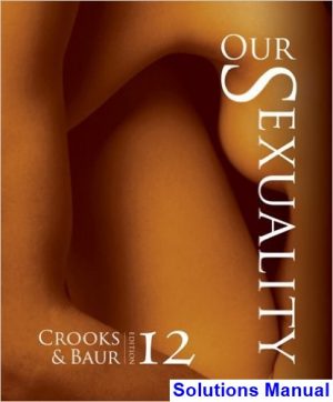Our Sexuality 12th Edition Crooks Solutions Manual