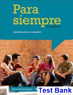 Para siempre Introduccion al espanol 2nd Edition Leon Test Bank