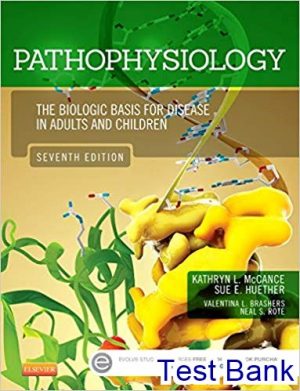 Pathophysiology The Biologic Basis for Disease in Adults and Children 7th Edition Mccance Test Bank