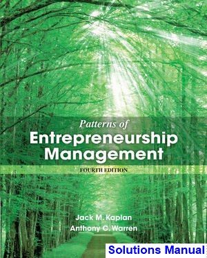 Patterns of Entrepreneurship Management 4th Edition Kaplan Solutions Manual