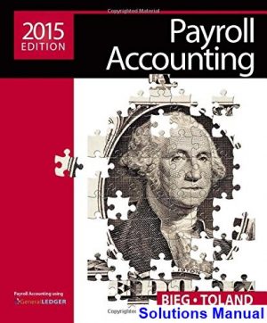 Payroll Accounting 2015 25th Edition Bieg Solutions Manual