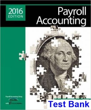 Payroll Accounting 2016 26th Edition Bieg Test Bank