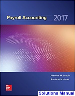 Payroll Accounting 2017 3rd Edition Landin Solutions Manual