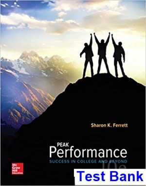 Peak Performance Success in College and Beyond 10th Edition Ferrett Test Bank