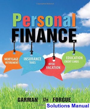 Personal Finance 12th Edition Garman Solutions Manual