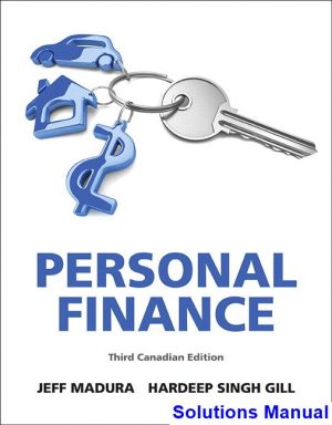 Personal Finance Canadian 3rd Edition Madura Solutions Manual