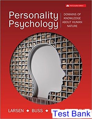 Personality Psychology Canadian 1st Edition Larsen Test Bank