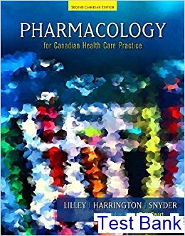 Pharmacology for Canadian Health Care Practice 2nd Edition Lilley Test Bank