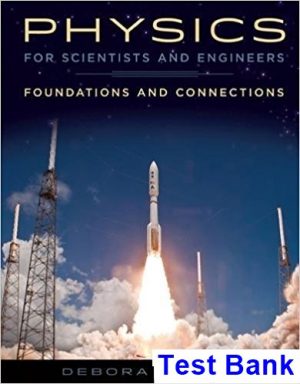 Physics for Scientists and Engineers Foundations and Connections 1st Edition Katz Test Bank