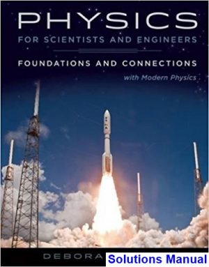 Physics for Scientists and Engineers Foundations and Connections Extended Version with Modern 1st Edition Katz Solutions Manual