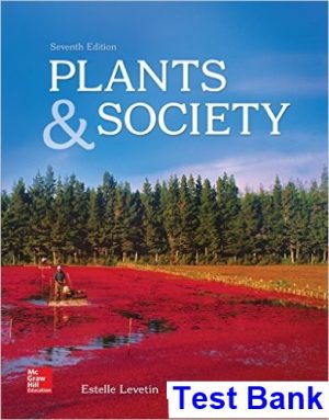 Plants and Society 7th Edition Levetin Test Bank