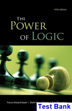 Power of Logic 5th Edition Howard-Snyder Test Bank