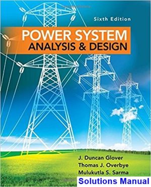 Power System Analysis and Design 6th Edition Glover Solutions Manual