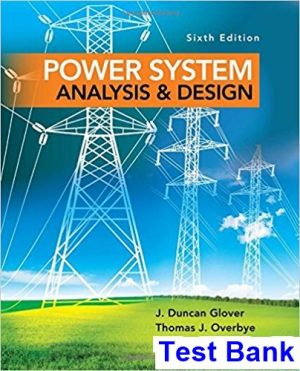 Power System Analysis and Design 6th Edition Glover Test Bank