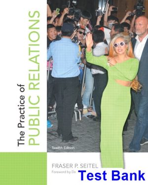 Practice of Public Relations 12th Edition Seitel Test Bank