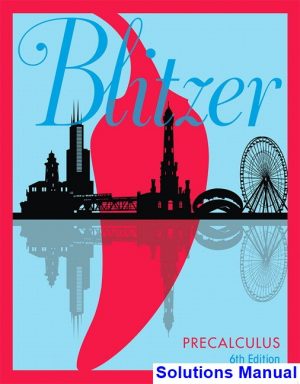 Precalculus 6th Edition Blitzer Solutions Manual