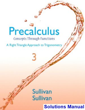 Precalculus Concepts Through Functions A Right Triangle Approach to Trigonometry 3rd Edition Sullivan Solutions Manual
