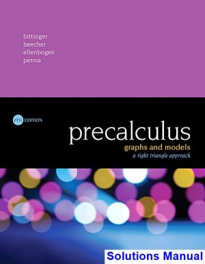 Precalculus Graphs and Models A Right Triangle Approach 6th Edition Bittinger Solutions Manual