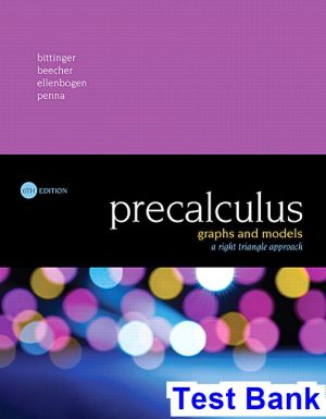 Precalculus Graphs and Models A Right Triangle Approach 6th Edition Bittinger Test Bank