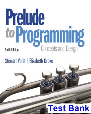 Prelude to Programming 6th Edition Venit Test Bank