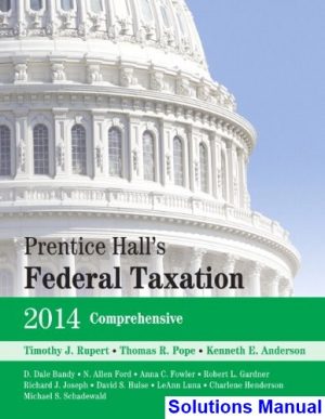 Prentice Halls Federal Taxation 2014 Comprehensive 27th Edition Rupert Solutions Manual