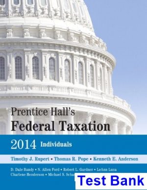 Prentice Halls Federal Taxation 2014 Individuals 27th Edition Rupert Test Bank