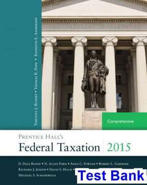 Prentice Halls Federal Taxation 2015 Comprehensive 28th Edition Pope Test Bank