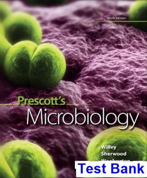 Prescotts Microbiology 9th Edition Willey Test Bank