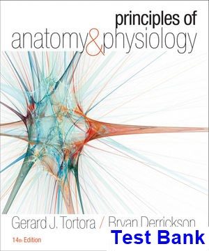 Principles of Anatomy and Physiology 14th Edition Tortora Test Bank