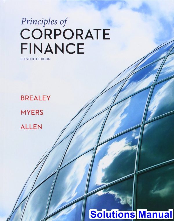 Principles of Corporate Finance 11th Edition Brealey Solutions Manual