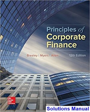 Principles of Corporate Finance 12th Edition Brealey Solutions Manual