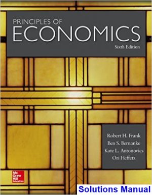 Principles of Economics 6th Edition Frank Solutions Manual