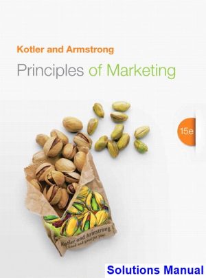 Principles of Marketing 15th Edition Kotler Solutions Manual