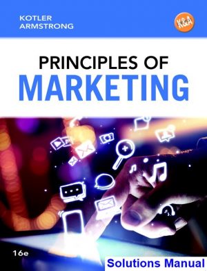 Principles of Marketing 16th Edition Kotler Solutions Manual