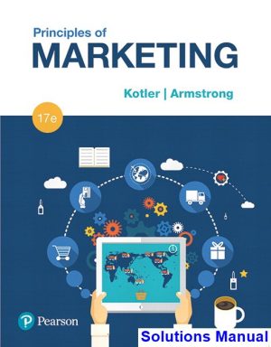 Principles of Marketing 17th Edition Kotler Solutions Manual
