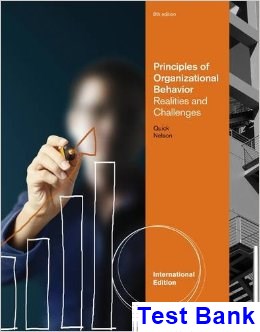 Principles of Organizational Behavior Realities and Challenges International Edition 8th Edition Quick Test Bank