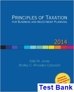 Principles of Taxation for Business and Investment Planning 14th Edition Jones Test Bank
