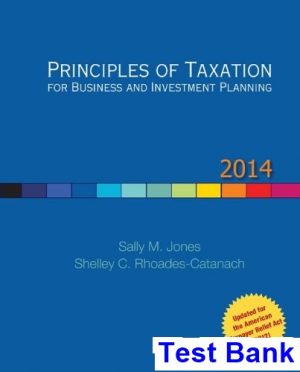 Principles of Taxation for Business and Investment Planning 17th Edition Jones Test Bank