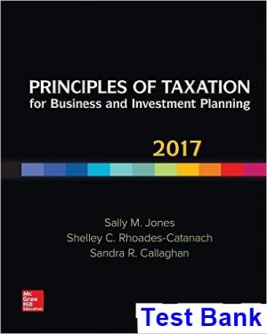 Principles of Taxation for Business and Investment Planning 20th Edition Jones Test Bank