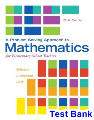 Problem Solving Approach to Mathematics for Elementary School Teachers 12th Edition Billstein Test Bank