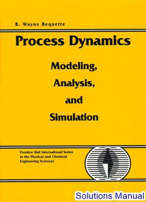 Process Control Modeling Design And Simulation 1st Edition Bequette Solutions Manual