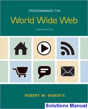 Programming the World Wide Web 7th Edition Sebesta Solutions Manual